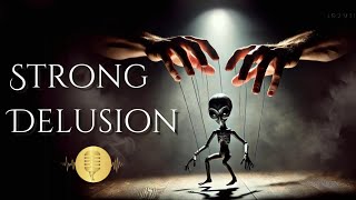 Strong Delusion [upl. by Maidie]