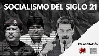 Sobre el SOCIALISMO del SXXI [upl. by Lebezej]