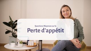 AVIS DEXPERT Perte dappétit  comment retrouver la faim [upl. by Jori]