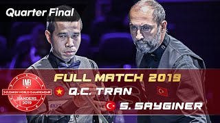 Quarter Final  Quyet Chien TRAN vs Semih SAYGINER 72nd World Championship 3Cushion [upl. by Haral24]