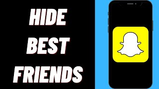 How To Hide Best Friends On Snapchat [upl. by Marsha287]