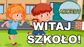 Kraina Piosenek TV  Witaj szkoło  Akordy 🎹 [upl. by Ehrlich]