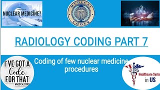 Medical coding Training hindi  Radiology coding of Nuclear medicine  Radiology coding guidelines [upl. by Nybbor943]