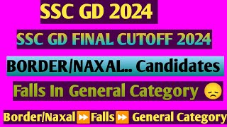 SSC GD BorderNaxal district Candidate Falls In General Catergy 100 sscgd sscgdfinalcutoff2024 [upl. by Lekcar664]