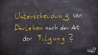 Darlehen Erklärung  Darlehen nach der Art der Tilgung Fälligkeits Abzahlungs Annuitätendarlehen [upl. by Ocir108]