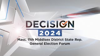 11th Middlesex District Candidate General Election Forum  Decision 2024 [upl. by Ardy]