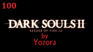 Dark Souls II Seeker of Fire 20 Lighting Engine Ep 100 NG Pursuer Pate Creighton amp Navlaan [upl. by Ede463]