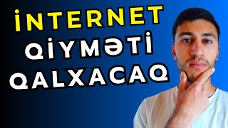 BƏD XƏBƏR 🔴 İnternet Qiyməti KƏSKİN Bahalaşacaq Bəs SÜRƏT Necə [upl. by Marcy]