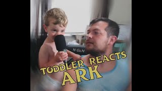 Toddler Reacts to Ark Survival Evolved [upl. by Rangel]