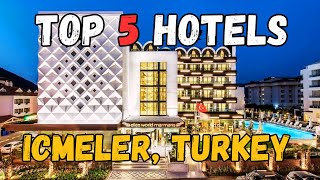 TOP 5 Most Popular Icmeler Turkey All Inclusive Resorts 2024 [upl. by Grieve]