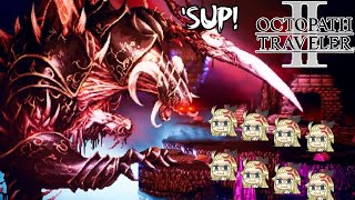 Octopath Traveler 2  Part 42 Secret Super Boss Galdera the Fallen [upl. by Llejk]