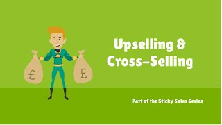 Free Sales Training Video Upselling and Cross Selling [upl. by Renny]