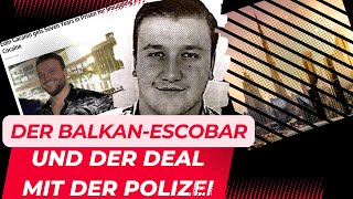 Der BalkanEscobar und der Deal mit der Polizei  Crime insight [upl. by Pang]