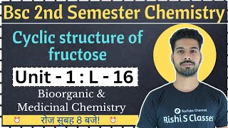 Cyclic structure of fructoseHaworth projectionBsc 2nd semester chemistryUnit 1Biomolecules [upl. by Ayifas772]