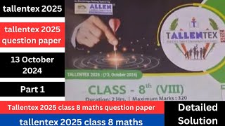 tallentex 2025 class 8 maths  question paper  tallentex 2025 class 8  13 October 2024  Allens [upl. by Rehtaef286]