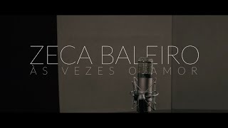 Zeca Baleiro  Às Vezes o Amor clipe oficial [upl. by Angelica]