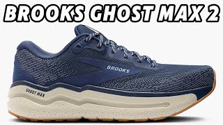 Brooks Ghost Max 2  4 Colorways  Available In July runningshoes newshoes running [upl. by Hammerskjold]