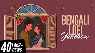 Bengali Lofi Songs  Audio Jukebox  SVF Music [upl. by Iinde]