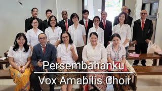 Persembahanku oleh Vox Amabilis Choir [upl. by Richardson972]