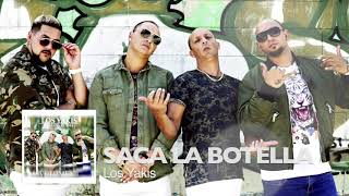 LOS YAKIS  SACA LA BOTELLA [upl. by Watters]