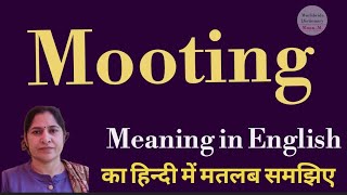 mooting meaning l meaning of mooting l mooting ka Hindi mein kya matlab hota hai l vocabulary [upl. by Anoniw]