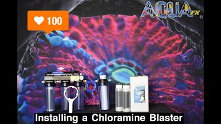 Installing a Chloramine Blaster Add on Kit [upl. by Alage]