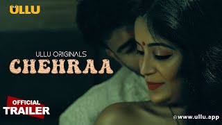 Chehraa  Part  01  Official Trailer  Ullu Originals  Releasing On  13th February [upl. by Gav]