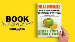 Freakonomics by Stephen J Dubner and Steven Levitt Book Summary [upl. by Sato]