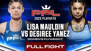 Lisa Mauldin vs Desiree Yanez  PFL 7 2023 [upl. by Teerpnam]