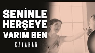 Kayahan amp İpek Acar  Seninle Her Şeye Varım Ben Video Klip [upl. by Patrizio]