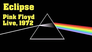 Eclipse  Pink Floyd Live 1972 [upl. by Aisat]