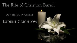 The Rite of Christian Burial Eudene Crichlow [upl. by Oderfigis281]