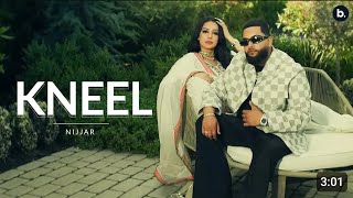 Nijjar Kneel Official Music Video FtGurlez Akhtar  New Punjabi song 2024 [upl. by Eriuqs42]