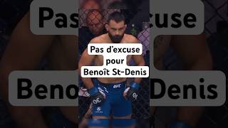 Pas d’excuse pour Benoît StDenis  ufc benoitsaintdenis bsd mma sports [upl. by Thorbert586]