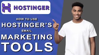 How to use hostinger’s email marketing tools 2024 [upl. by Gentille]