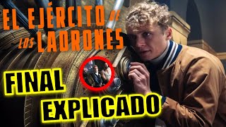 ¡FINAL EXPLICADO EL EJÉRCITO DE LOS LADRONES PELICULA  FINAL EXPLICADO  EL EJÉRCITO DE LADRONES [upl. by Arliene398]