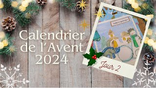 Calendrier de lavent 2024  Jour 2🎄 [upl. by Cathryn]