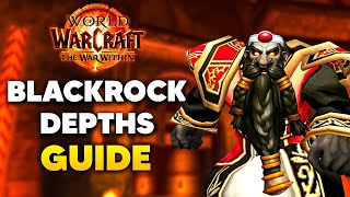 BLACKROCK DEPTHS FULL NORMALHEROIC RAID GUIDE  The War Within 20th Anniversary Patch [upl. by Rozella47]