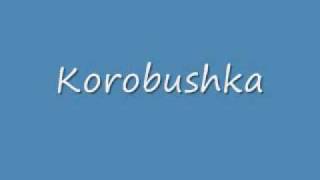 korobushka [upl. by Boy]