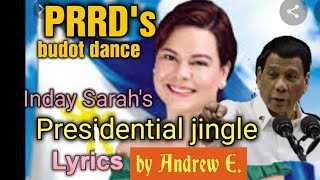 Inday Saras presidential jingle by Andrew ang Pres Dutertes budots dance with lyrics [upl. by Eerised607]