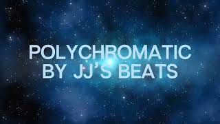 Polychromatic by JJ’s beats [upl. by Ainej763]