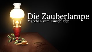 Märchen zum Einschlafen Die Zauberlampe  Schnell entspannen mit Märchen aus Italien  Geschichte [upl. by Dett]