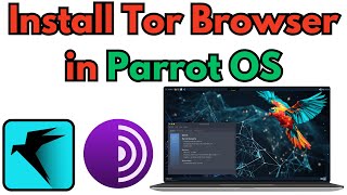 How to Install Tor Browser in Parrot OS [upl. by Aicirtap]