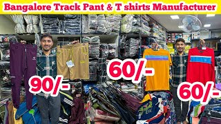 Bangalore Track Pant amp T Shirts Manufacturer  Shorts Wholesaler  Bangalore wholesale Market [upl. by Salter]