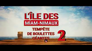 L’île des MiamNimaux  Tempête de boulettes géantes 2  Bande Annonce  VF [upl. by Federico]