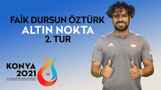 Faik Dursun Öztürk  Altın Nokta 2 Tur  5 İslami Dayanışma Oyunları [upl. by Akinit]