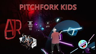 Beat Saber AJR  Pitchfork Kids ExpertFC [upl. by Khichabia]