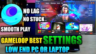 Gameloop best settings for low end pc gameloop free fire settings [upl. by Anifad1]