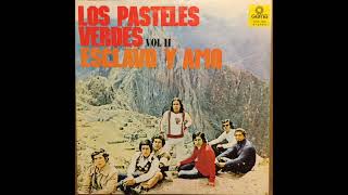 Los pasteles verdes  esclavo Y amo LP 1975 [upl. by Azaleah642]