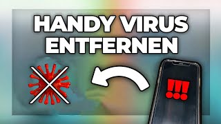 Virus auf dem Handy erkennen und entfernen  löschen  Antivirus Für Android und IOS [upl. by Baily]